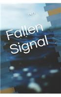 Fallen Signal