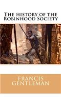 The history of the Robinhood Society