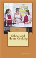 School and Home Cooking