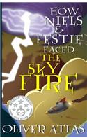 How Niels and Festie Faced the Skyfire