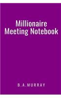 Millionaire Meeting Notebook: An Effective Action Orientated Meetings Guide Used by Millionaires (Purple)