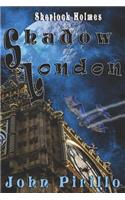 Sherlock Holmes, Shadow London: Monsters Anyone?