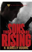 The Sons Are Rising: (2 Sons of the American Fatherland)