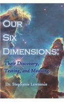 Our Six Dimensions