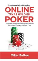 Fundamentals of Playing Online Texas Hold'em Poker