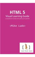 HTML 5 Visual Learning Guide