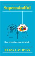 Supermindful