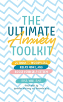 Ultimate Anxiety Toolkit