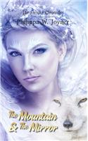 The Mountain & The Mirror (The Anouka Chronicles)