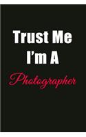Trust Me I'm a Photographer