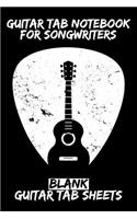 Guitar Tab Notebook for Songwriters
