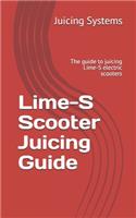 Lime-S Scooter Juicing Guide