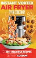 Instant Vortex Air Fryer Oven Cookbook