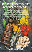 Anti-Inflammatory Diet Breakfast Cookbook