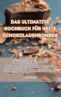 ultimative Kochbuch für heiße Schokoladenbomben