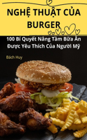 Ngh&#7878; Thu&#7852;t C&#7910;a Burger