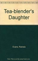 Tea-Blender's Daughter