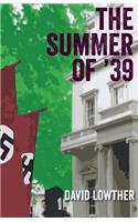 The Summer of ’39