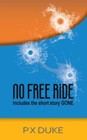 No Free Ride