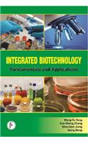 Integrated Biotechnology Fundamentals and Applications
