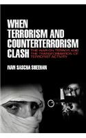 When Terrorism and Counterterrorism Clash