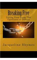 Breaking Free