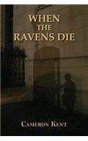 When the Ravens Die