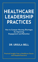 Healthcare Leadership Practices