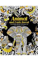 Animal and Dark Forest Coloring Book For Adults