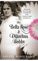 Bella Rose & Dianthus Bobby
