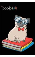 Journal Notebook For Dog Lovers Pug Sitting On Books: 110 Page Plain Blank Journal For Drawing, Writing, Doodling In Portable 6 x 9 Size(99 My Favorite Plain Journal)