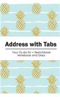 Address with Tabs: Glod Glitter Pine Apple a Happiness Address Book **With A-Z Tabs** Address, Phone, Email, Emergency Contact, Birthday: Glod Glitter Pine Apple a Happiness Address Book **With A-Z Tabs** Address, Phone, Email, Emergency Contact, Birthday