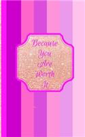 Because You Are Worth It- Agog: Ruled Journal/Folio Insert/Travelers Notebook Inserts/Diary