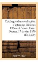 Catalogue d'Une Nombreuse Collection d'Estampes Anciennes Et Modernes Des Diverses Écoles