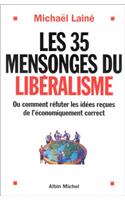 35 Mensonges Du Liberalisme (Les)