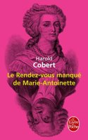 Le rendez-vous manque de Marie-Antoinette