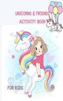 Unicorns & Friends Activity Book for Kids