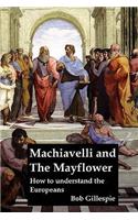 Machiavelli & the Mayflower