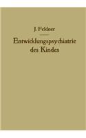 Entwicklungspsychiatrie Des Kindes: Aufbau Und Zerfall Der Personlichkeit