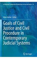 Goals of Civil Justice and Civil Procedure in Contemporary Judicial Systems