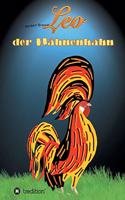 Leo, der Mähnenhahn