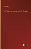 Prefect Ceremonies of Craft Mansory