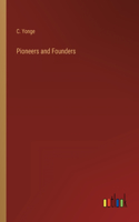 Pioneers and Founders