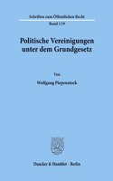 Politische Vereinigungen Unter Dem Grundgesetz