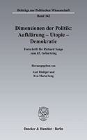 Dimensionen Der Politik: Aufklarung - Utopie - Demokratie