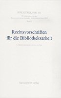 Rechtsvorschriften Fur Die Bibliotheksarbeit
