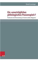 Ein 'Unertragliches Philologisches Possenspiel'?