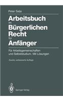 Arbeitsbuch im Bürgerlichen Recht für Anfänger