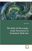 The Role of the Large-Scale Structures in Turbulent Wall Jets