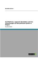 Konfliktlinien, regionale Identitäten und ihre Auswirkungen auf das politische System in Belgien